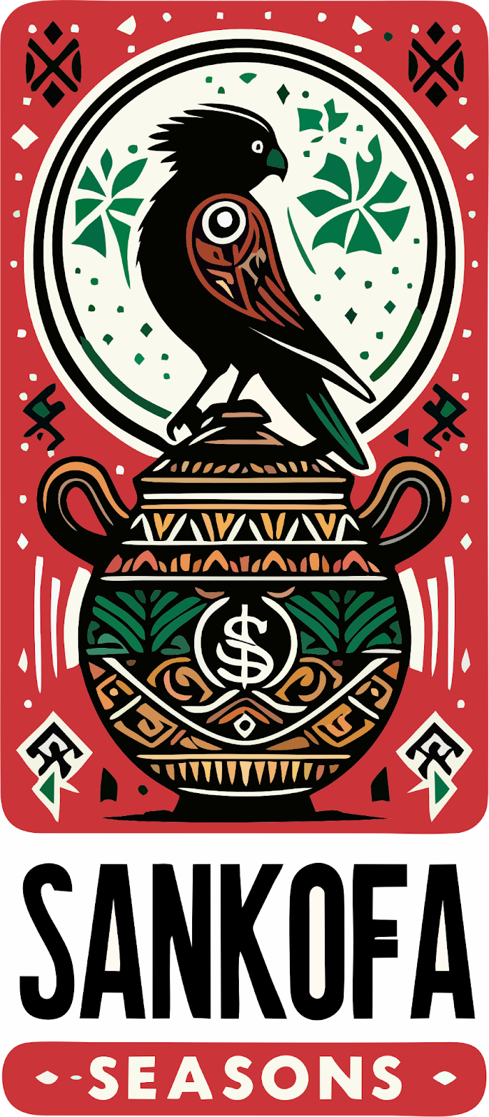 Sankofa seasons